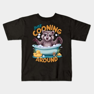 Just Cooning, Playful Raccoon Bath time Adventure Kids T-Shirt